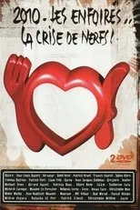 Póster de Les Enfoirés 2010 - Les Enfoirés... la Crise de Nerfs