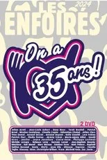 Póster de Les Enfoirés 2024 - On a 35 ans !
