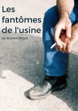 Póster de Les fantômes de l'usine