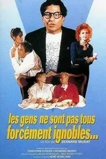 Póster de Les gens ne sont pas forcément ignobles