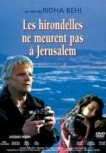 Póster de Les hirondelles ne meurent pas à Jerusalem