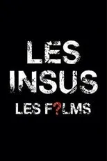 Póster de Les Insus - Les Films