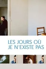 Póster de Les jours où je n'existe pas