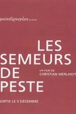 Póster de Les semeurs de peste
