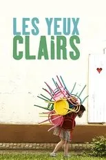 Póster de Les yeux clairs