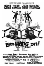 Póster de Let's Hang On!