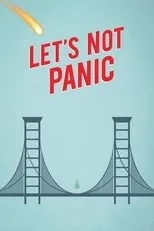 Póster de Let's Not Panic