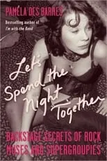 Póster de Let’s Spend the Night Together: Confessions of Rock’s Greatest Groupies