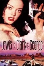 Póster de Lewis & Clark & George