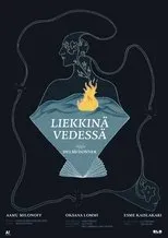 Póster de Liekkinä vedessä