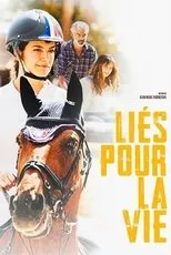 Póster de Liés pour la vie