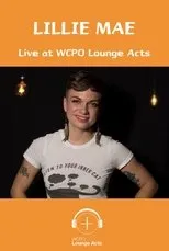 Póster de Lillie Mae Live at WCPO Lounge Acts
