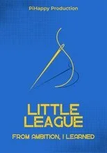 Póster de Little League: From Ambition, I Learned
