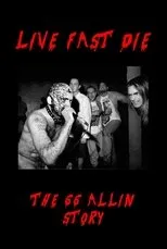 Póster de Live Fast Die - The GG Allin Story