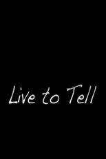 Póster de Live to Tell