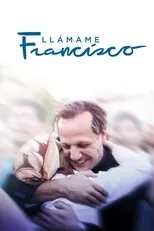 Póster de Llámame Francisco: la vida de un Papa