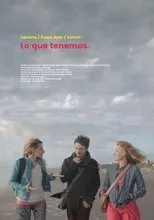 Póster de Lo que tenemos