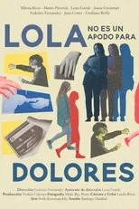 Póster de Lola no es un apodo para Dolores