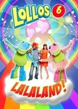 Póster de Lollos 6: Lalaland!