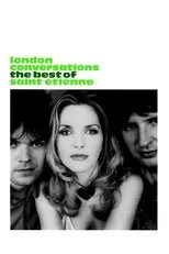 Póster de London Conversations: The Best of Saint Etienne