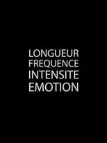 Póster de Longueur Fréquence Intensité Émotion