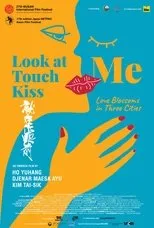 Póster de Look At Me Touch Me Kiss Me