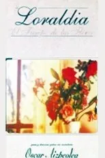 Póster de Loraldia - El tiempo de las flores