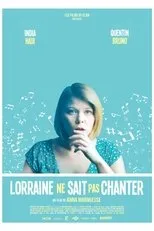 Póster de Lorraine ne sait pas chanter
