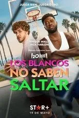 Póster de Los blancos no la saben meter