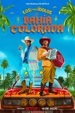 Póster de Los (casi) ídolos de Bahía Colorada