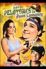 Póster de Los pelotones y Juan Camaney