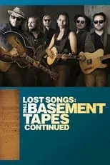 Póster de Lost Songs: The Basement Tapes Continued