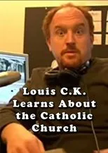Póster de Louis C.K. Learns About the Catholic Church