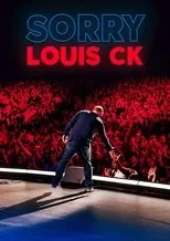 Póster de Louis C.K.: Sorry