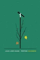 Póster de Louis Jose Houde : Préfère novembre