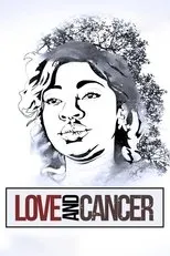 Póster de Love And Cancer