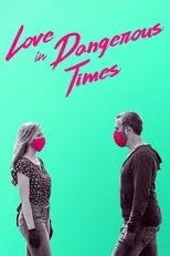Póster de Love in Dangerous Times