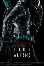 Póster de Love Like Aliens