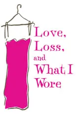 Póster de Love, Loss, and What I Wore