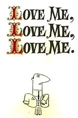 Póster de Love Me, Love Me, Love Me.