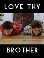 Póster de Love Thy Brother