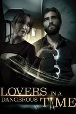 Póster de Lovers in a Dangerous Time