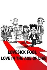 Póster de Lovesick Fool - Love in the Age of Like