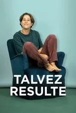 Póster de Luana do Bem: Talvez Resulte