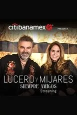 Póster de Lucero y Mijares: Siempre Amigos