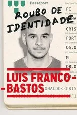 Póster de Luís Franco-Bastos: Roubo de Identidade