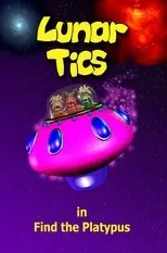 Póster de Lunar Tics In: Find The Platypus