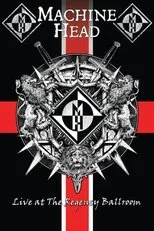 Póster de Machine Head: Live At The Regency Ballroom