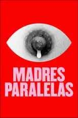 Póster de Madres paralelas