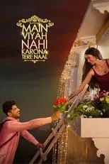 Póster de Main Viyah Nahi Karona Tere Naal